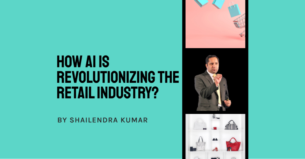 Artificial Intelligence revolutionizing the Retail Industry