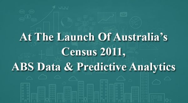 Australia Census 2011 using data and predictive analytics