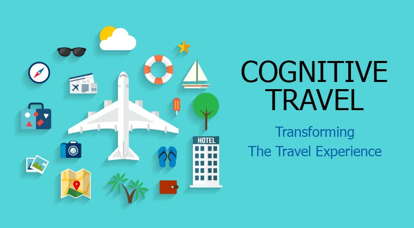 Cognitive Travel: Transforming the travel experience